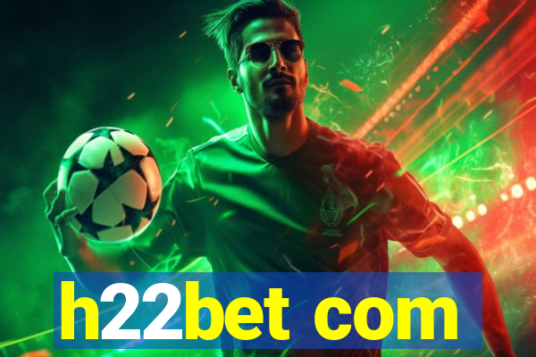 h22bet com